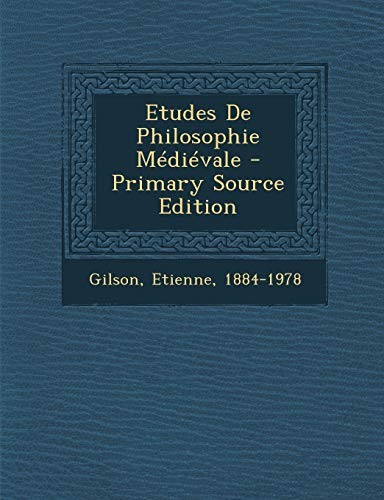 9781294450917: Etudes De Philosophie Mdivale