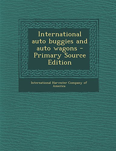 9781294451228: International Auto Buggies and Auto Wagons - Primary Source Edition