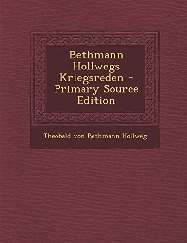 9781294458418: Bethmann Hollwegs Kriegsreden