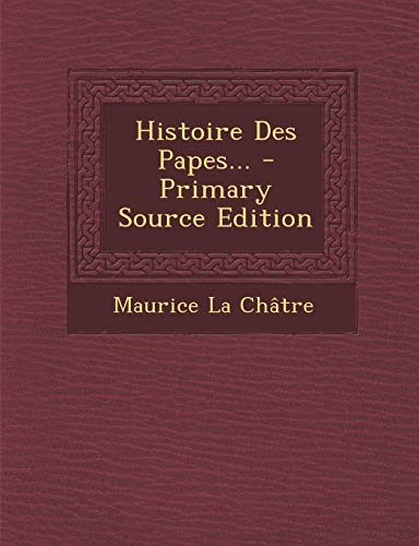 9781294481218: Histoire Des Papes...
