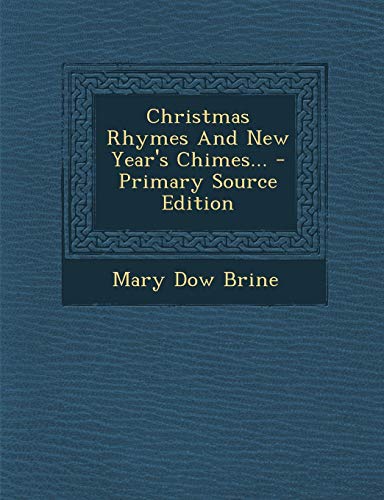 9781294486053: Christmas Rhymes And New Year's Chimes...