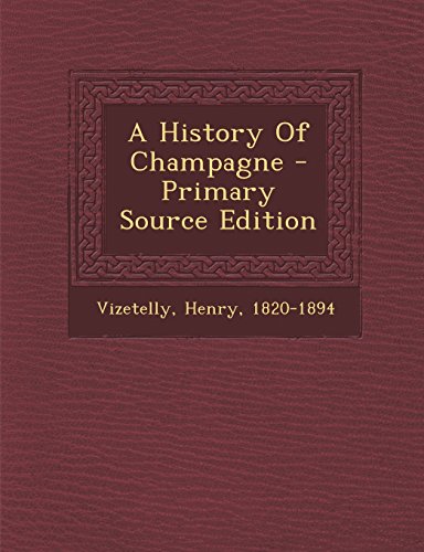 9781294486855: A History of Champagne