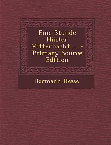 9781294489351: Eine Stunde Hinter Mitternacht ... - Primary Source Edition
