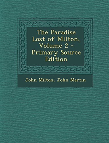 9781294530428: The Paradise Lost of Milton, Volume 2 - Primary Source Edition