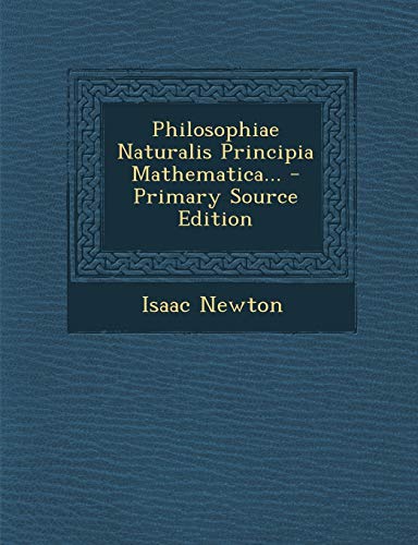 9781294568148: Philosophiae Naturalis Principia Mathematica...