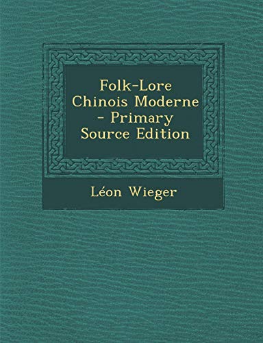 9781294598756: Folk-Lore Chinois Moderne - Primary Source Edition