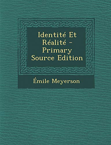 9781294612094: Identite Et Realite - Primary Source Edition