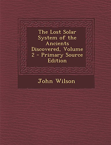 9781294653226: The Lost Solar System of the Ancients Discovered, Volume 2