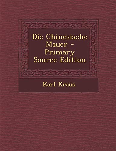 9781294656289: Die Chinesische Mauer (German Edition)