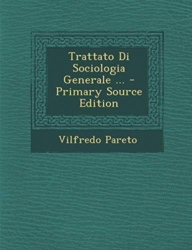 9781294680116: Trattato Di Sociologia Generale ...