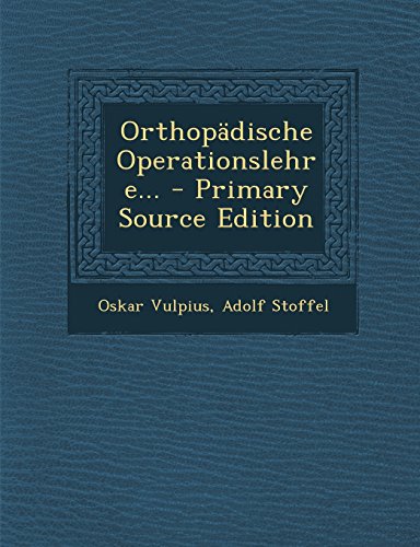 9781294680321: Orthopdische Operationslehre...