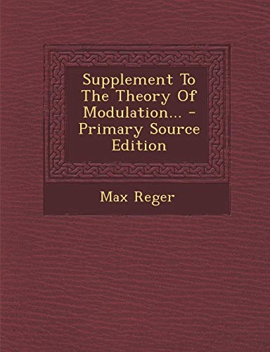 9781294680901: Supplement to the Theory of Modulation... - Primary Source Edition