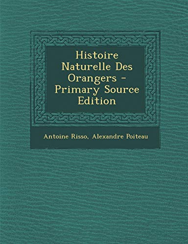 9781294682561: Histoire Naturelle Des Orangers
