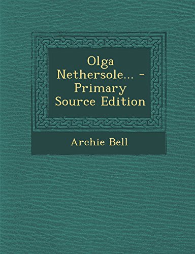 Stock image for Olga Nethersole. - Primary Source Edition for sale by Reuseabook