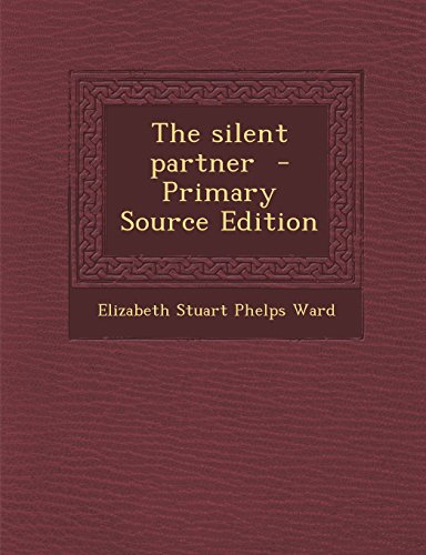 9781294699774: The silent partner