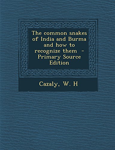 9781294700616: The common snakes of India and Burma and how to recognize them