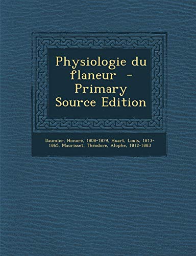 9781294743477: Physiologie Du Flaneur