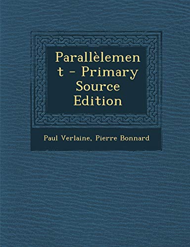 Beispielbild fr Parallelement - Primary Source Edition zum Verkauf von Reuseabook