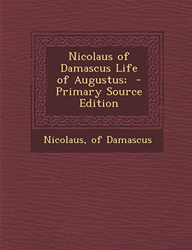 9781294789444: Nicolaus of Damascus Life of Augustus;