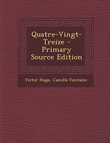 9781294815877: Quatre-Vingt-Treize (French Edition)