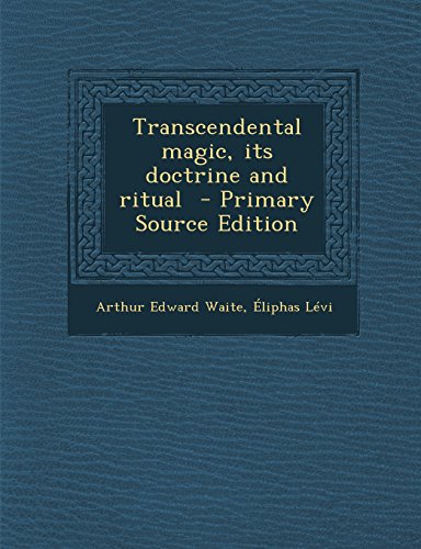 9781294832904: Transcendental Magic, Its Doctrine and Ritual