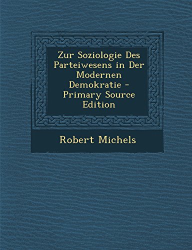 9781294833666: Zur Soziologie Des Parteiwesens in Der Modernen Demokratie