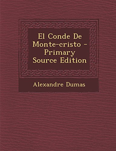 9781294833802: El Conde De Monte-cristo (Spanish Edition)