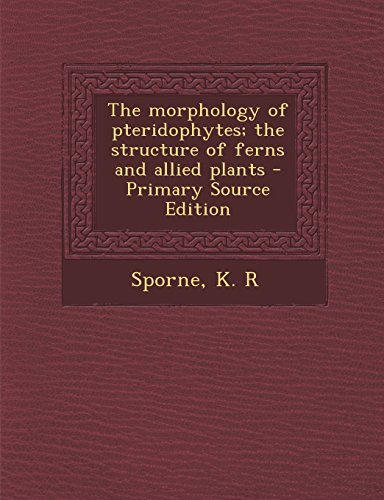 9781294843078: The Morphology of Pteridophytes; The Structure of Ferns and Allied Plants - Primary Source Edition
