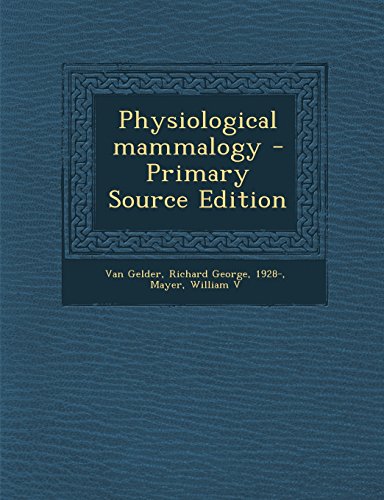 9781294843467: Physiological mammalogy