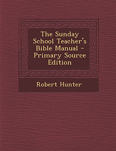 9781294863007: The Sunday School Teacher's Bible Manual