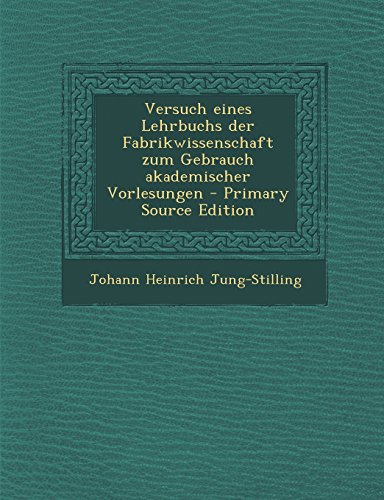 9781294888253: Versuch eines Lehrbuchs der Fabrikwissenschaft zum Gebrauch akademischer Vorlesungen (German Edition)