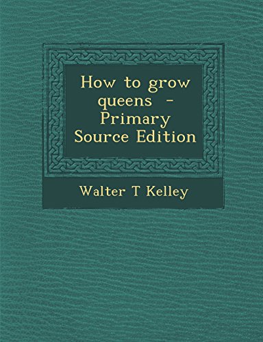 9781294923107: How to grow queens