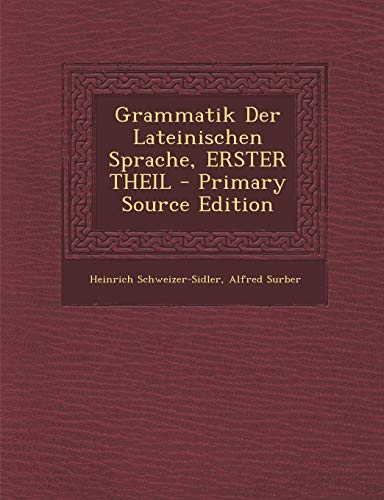 9781295012527: Grammatik Der Lateinischen Sprache, ERSTER THEIL