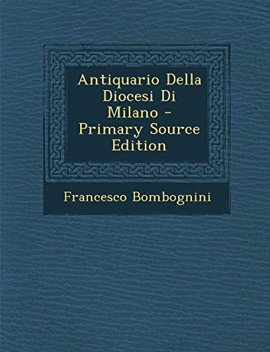 9781295030040: Antiquario Della Diocesi Di Milano