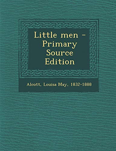 9781295042012: Little men - Primary Source Edition