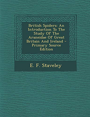 9781295050109: British Spiders: An Introduction to the Study of the Araneidae of Great Britain and Ireland