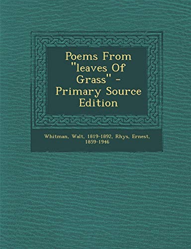 9781295055050: Poems From "leaves Of Grass" - Primary Source Edition