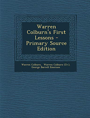 9781295057115: Warren Colburn's First Lessons