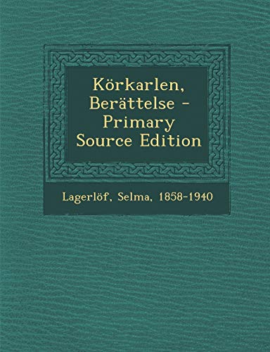 9781295077328: Krkarlen, Berttelse (Swedish Edition)