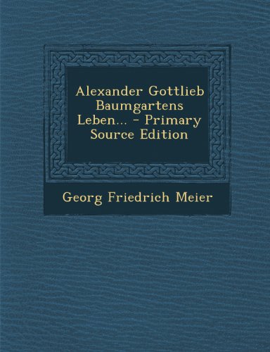9781295088072: Alexander Gottlieb Baumgartens Leben...