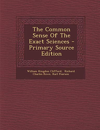 9781295093830: The Common Sense Of The Exact Sciences