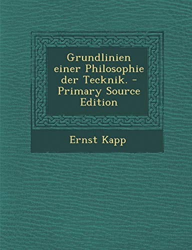 9781295096930: Grundlinien einer Philosophie der Tecknik. (German Edition)