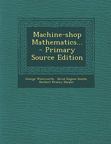 9781295101115: Machine-shop Mathematics...