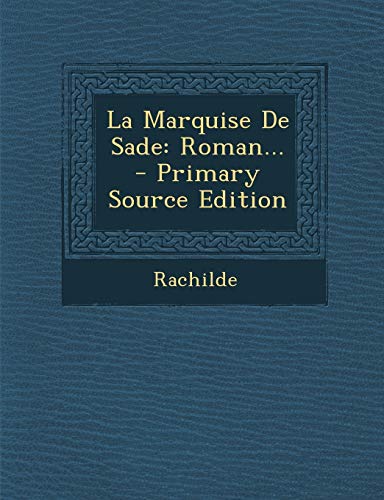 9781295103447: La Marquise De Sade: Roman... (French Edition)