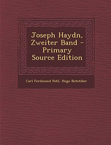 9781295105014: Joseph Haydn, Zweiter Band - Primary Source Edition