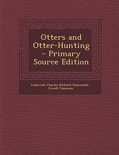 9781295141104: Otters and Otter-Hunting