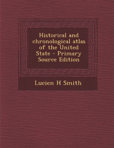 9781295235865: Historical and chronological atlas of the United State