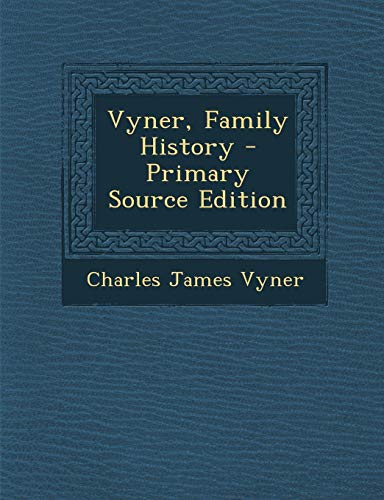 9781295292417: Vyner, Family History