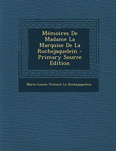 9781295384976: Memoires de Madame La Marquise de La Rochejaquelein