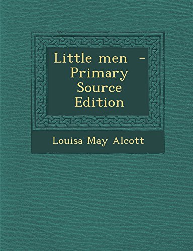 9781295401604: Little Men - Primary Source Edition